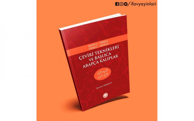 Çeviri Teknikleri ve Başlıca Arapça Kalıplar Arapça-Türkçe Türkçe-Arapça