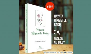 Hayata Hikmetle Bakış