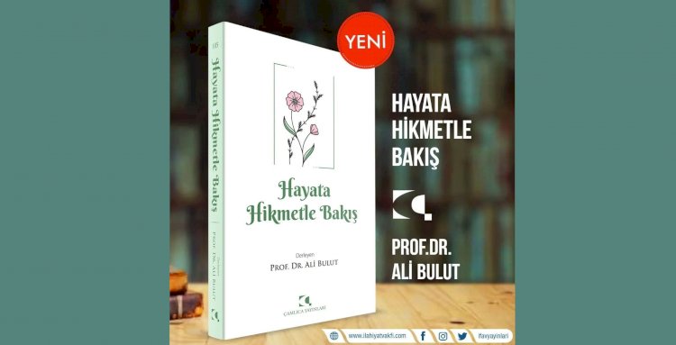 Hayata Hikmetle Bakış