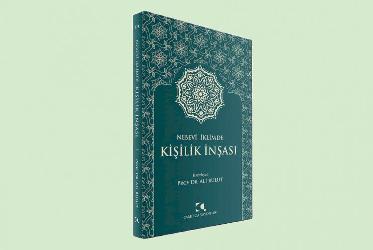 Nebevi İklimde Kişilik İnşası